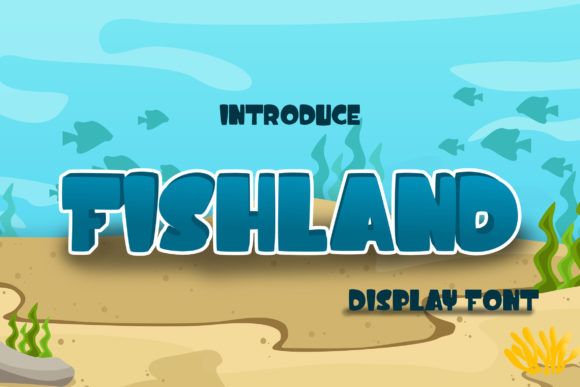 Fishland Font: Friendly Display Typeface for Business Branding