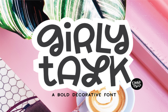 Girly Talk: A Whimsical Display Font for Modern Web Design