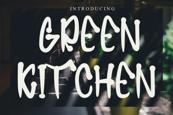 Greenkitchen Font: A Playful Display Typeface for Small Business Branding