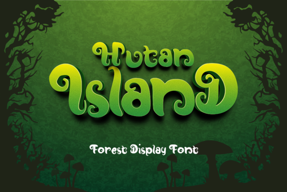 Hutan-Island: A Stylish Display Font for Editorial Design and Digital Publishing