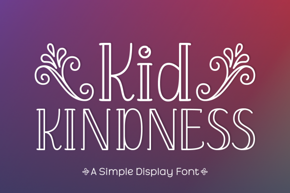 Kid Kindness: The Display Font That Elevates Your Digital Campaigns
