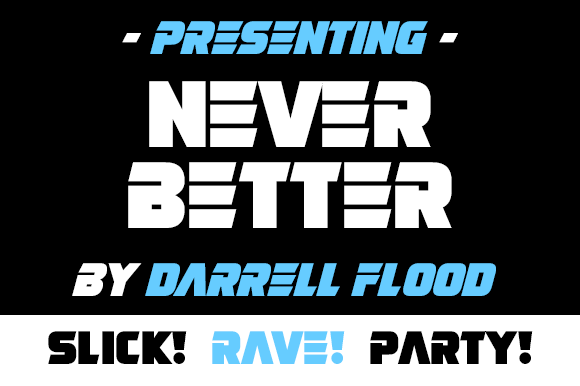Never Better: A Futuristic Display Font for Modern Editorial Design