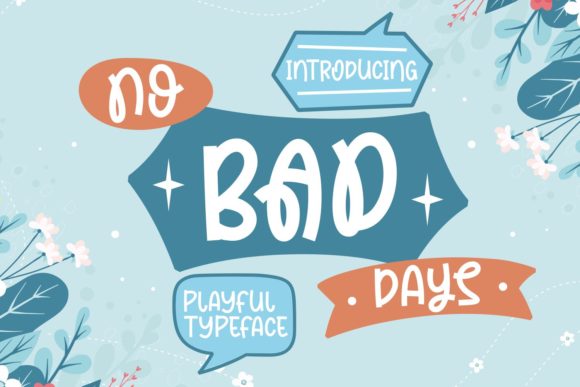 No Bad Days: A Display Font That Elevates Brand Identity