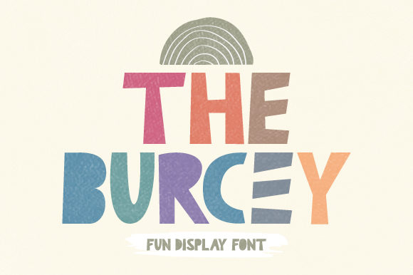 The Burcey: A Playful Display Font for Digital Designers
