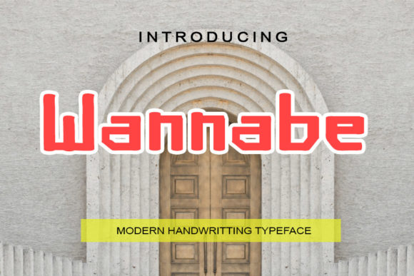 Wannabe: A Fresh Display Font for Modern Editorial Design